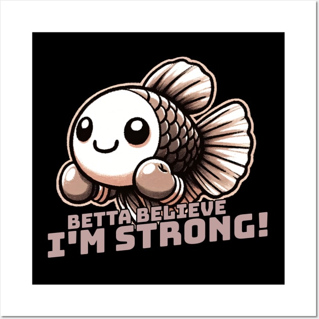 Betta Believe I am strong Fighting Fish Wall Art by DoodleDashDesigns